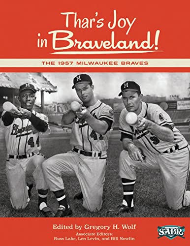 Beispielbild fr Thar's Joy in Braveland The 1957 Milwaukee Braves Volume 19 The SABR Digital Library zum Verkauf von PBShop.store US