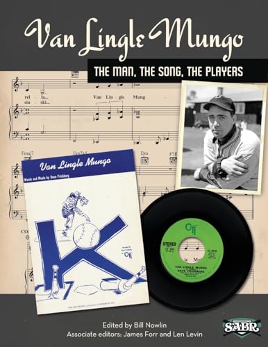 Stock image for Van Lingle Mungo The Man, the Song, the Players for sale by Willis Monie-Books, ABAA