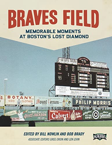 Stock image for Braves Field: Memorable Moments at Boston's Lost Diamond for sale by ThriftBooks-Dallas