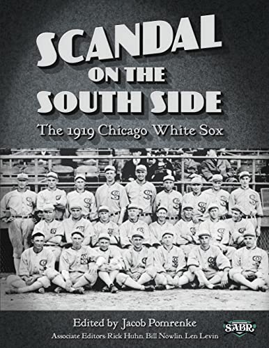 Beispielbild fr Scandal on the South Side: The 1919 Chicago White Sox (Sabr Digital Library) zum Verkauf von Big River Books