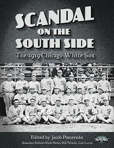 Stock image for Scandal on the South Side: The 1919 Chicago White Sox (Sabr Digital Library) for sale by Big River Books
