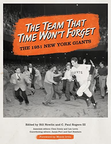 Stock image for The Team That Time Won't Forget The 1951 New York Giants Volume 32 SABR Digital Library for sale by PBShop.store US