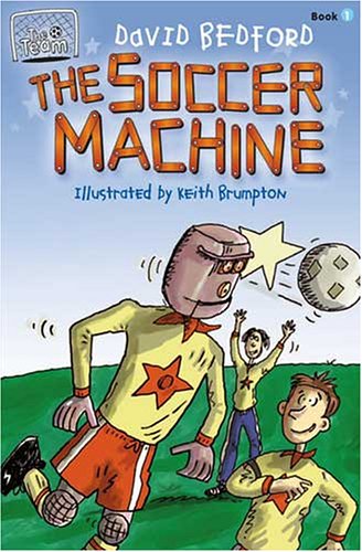 Beispielbild fr The Soccer Machine zum Verkauf von Better World Books