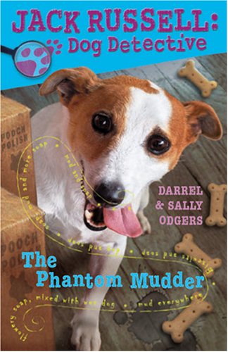 Imagen de archivo de The Phantom Mudder (Jack Russell: Dog Detective) a la venta por SecondSale