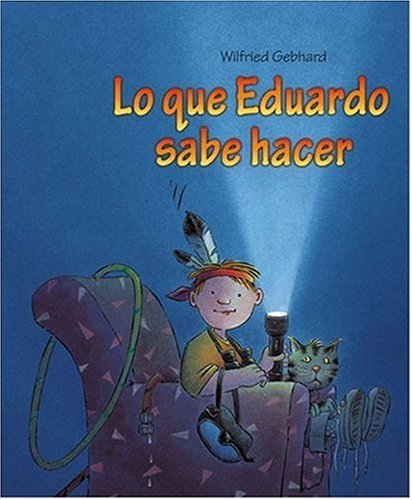 Stock image for Lo Que Eduardo Sabe Hacer/ What Eddie Can Do (Spanish Edition) for sale by SecondSale