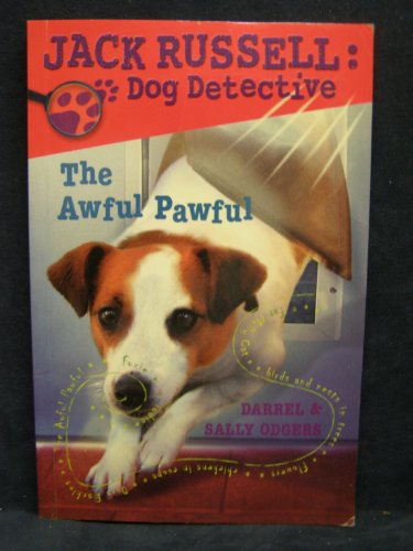 Stock image for The Awful Pawful (Jack Russell: Dog Detective) for sale by SecondSale