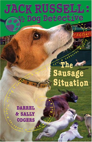 Stock image for The Sausage Situation (Jack Russell: Dog Detective) for sale by SecondSale