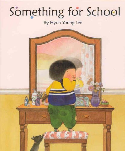 Stock image for Something for School for sale by Better World Books