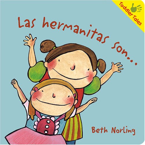 Stock image for Las hermanitas son. (Spanish Edition) for sale by SecondSale