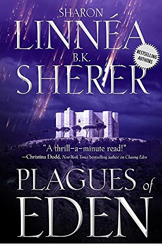 Plagues of Eden (The Eden Thrillers) (9781933608129) by Linnea, Sharon; Sherer, B.K.