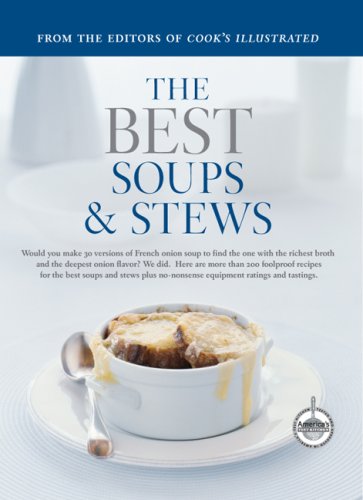 Imagen de archivo de The Best Soups & Stews (Best Recipe) a la venta por Ergodebooks