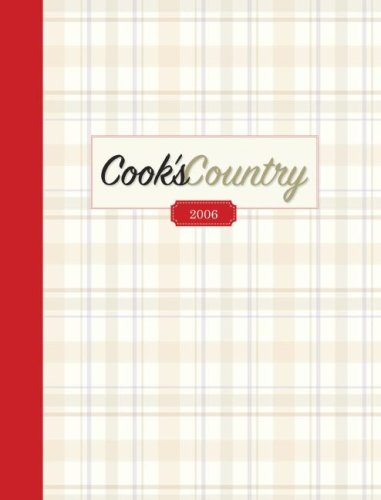 Beispielbild fr Cook's Country 2006 (Annual Edition) zum Verkauf von Casa del Libro A Specialty Bookstore