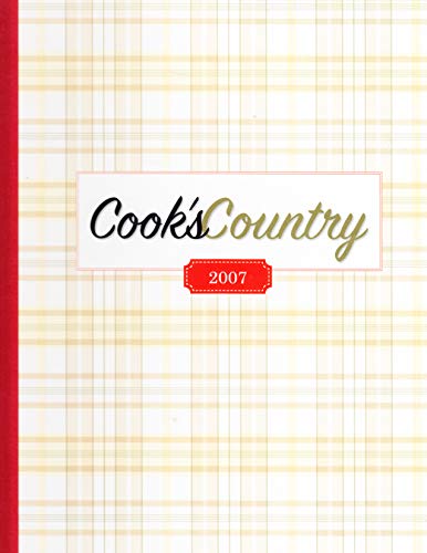 Imagen de archivo de Cook's Country 2007 a la venta por Better World Books: West