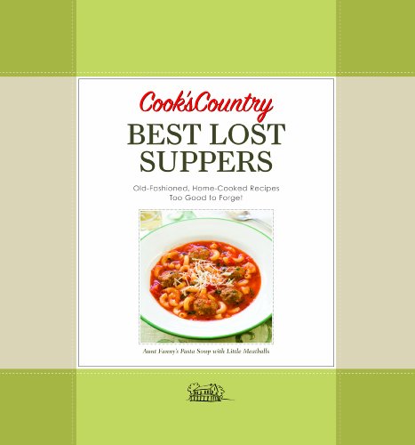Beispielbild fr Cook's Country Best Lost Suppers zum Verkauf von Wonder Book