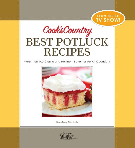 9781933615585: Cook's Country Best Potluck Recipes: More Than 100 Classic and Heirloom Favorites for All Ocassions