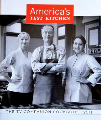 Stock image for America's Test Kitchen: The Tv Companion Cookbook 2011 for sale by Lazy S Books