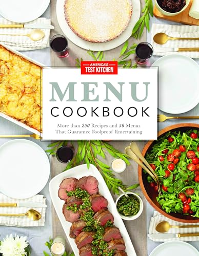 Stock image for America's Test Kitchen Menu Cookbook : Kitchen-Tested Menus For Foolproof Dinner Parties : 51 Menus For Every Occasion Plus Strategies That Guarantee Less Stress And Better Food for sale by Granada Bookstore,            IOBA