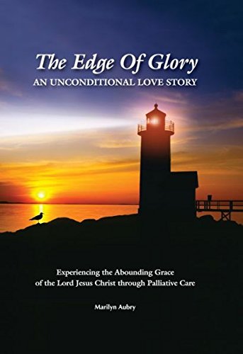 Stock image for The Edge of Glory: An Unconditional Love Story for sale by books4u31