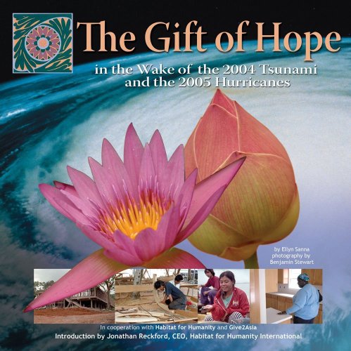 Stock image for The Gift of Hope in the Wake of the 2004 Tsunami And 2005 Hurricanes for sale by Ashworth Books