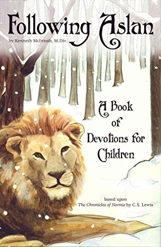 Beispielbild fr Following Aslan : A Book of Devotions for Children Based on the Chronicles of Narnia by C. S. Lewis zum Verkauf von Better World Books