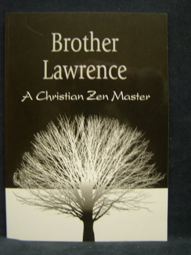 Brother Lawrence: A Christian Zen Master (9781933630977) by Books, Anamchara