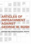 Stock image for Articles of Impeachment Against George W. Bush for sale by boyerbooks