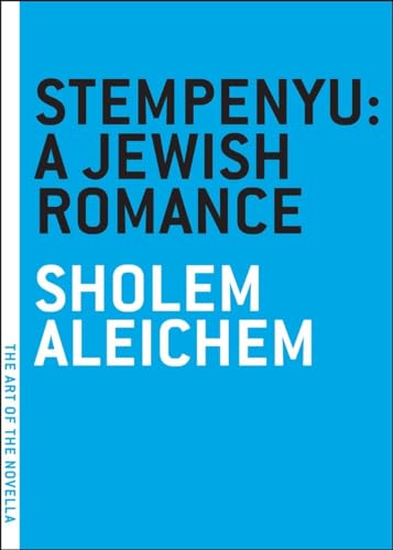Beispielbild fr Stempenyu: A Jewish Romance (The Art of the Novella) zum Verkauf von Open Books