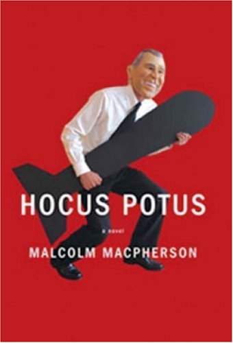 Stock image for Hocus Potus for sale by Better World Books: West