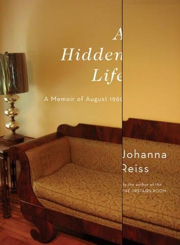 Stock image for A Hidden Life: A Memoir of August 1969 for sale by Books of the Smoky Mountains