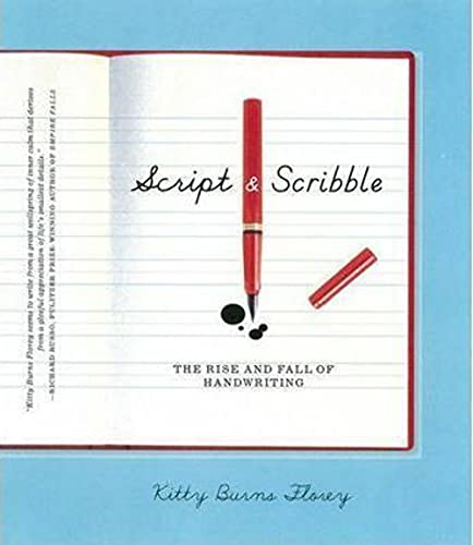 Beispielbild fr Script and Scribble: The Rise and Fall of Handwriting zum Verkauf von Front Cover Books