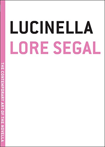 Stock image for Lucinella (The Contemporary Art of the Novella) for sale by SecondSale