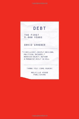 Beispielbild fr Debt: The First 5,000 Years zum Verkauf von WorldofBooks