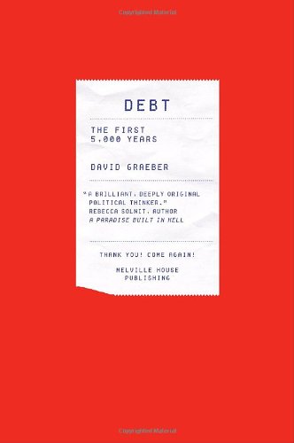 9781933633862: Debt: The First 5,000 Years