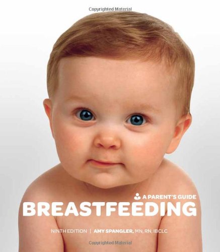 Stock image for Breastfeeding: A Parent's Guide, Ninth Edition for sale by Better World Books