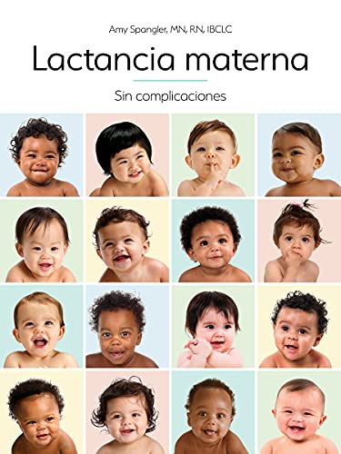 Imagen de archivo de Lactancia materna: Sin complicaciones (5th ed.) | Breastfeeding: Keep It Simple (5th ed.) (Spanish Edition) a la venta por Once Upon A Time Books