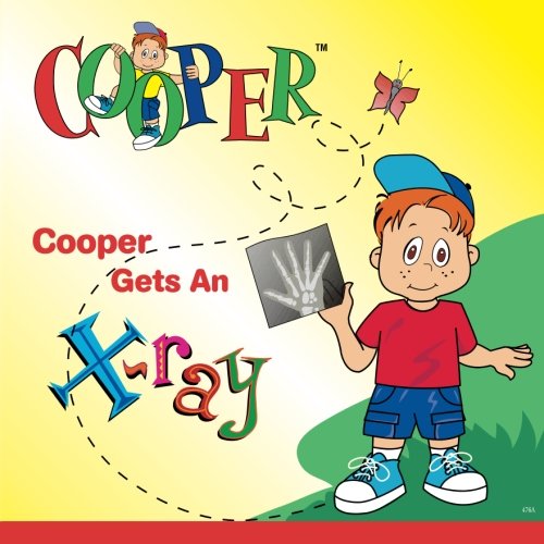 Beispielbild fr Cooper Gets an X-Ray zum Verkauf von Better World Books