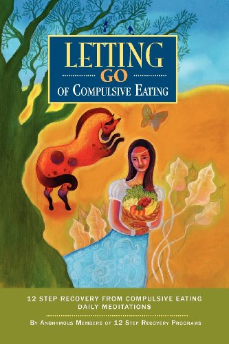 Stock image for Letting Go of Compulsive Eating: Twelve Step Recovery from Compulsive Eating - Daily Meditations for sale by ThriftBooks-Atlanta