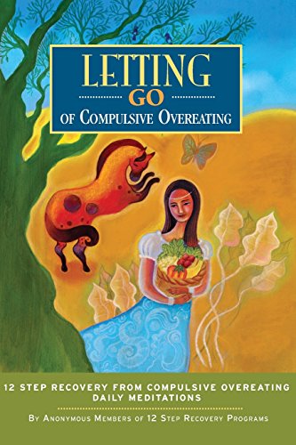 Beispielbild fr Letting Go of Compulsive Overeating - Twelve Step Recovery from Compulsive Overeating - Daily Reflections zum Verkauf von Revaluation Books