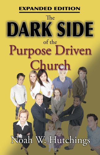 Beispielbild fr Dark Side of the Purpose Driven Church zum Verkauf von Better World Books