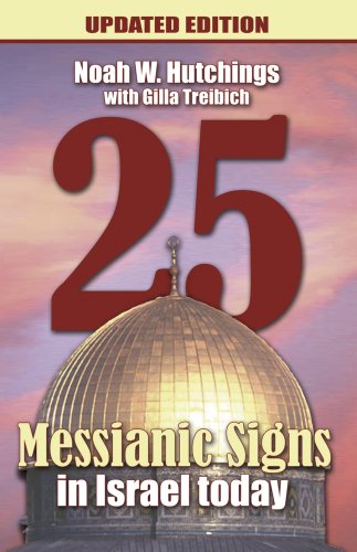 Beispielbild fr 25 Messianic Signs In Israel Today! Updated Edition zum Verkauf von Idaho Youth Ranch Books