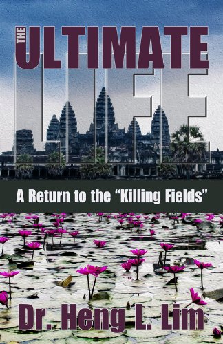 Stock image for The Ultimate Life: A Return to The "Killing Fields for sale by Once Upon A Time Books