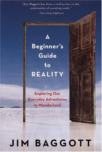 Beispielbild fr A Beginner's Guide to Reality zum Verkauf von Better World Books