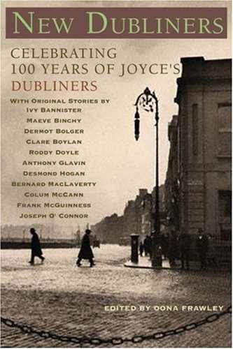 9781933648095: New Dubliners: Celebrating 100 Years of Joyce's Dubliners