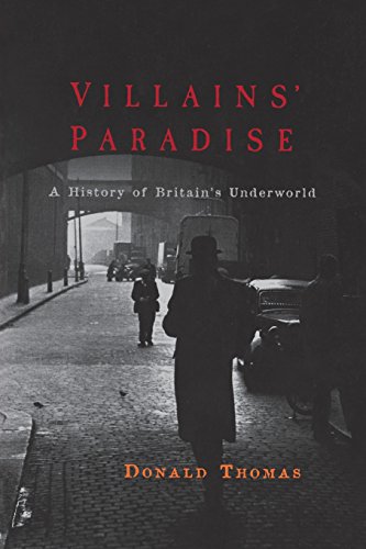 Beispielbild fr Villains' Paradise: A History of Britain's Underworld zum Verkauf von Wonder Book