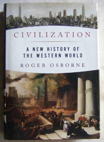 Imagen de archivo de Civilization: A New History of the Western World a la venta por Discover Books
