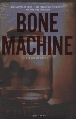Beispielbild fr Bone Machine : A Joe Donovan Thriller zum Verkauf von Better World Books