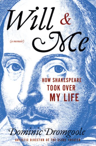 Beispielbild fr Will Me: How Shakespeare Took Over My Life zum Verkauf von Front Cover Books