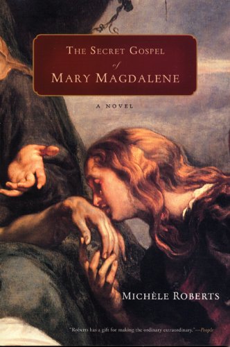 Beispielbild fr The Secret Gospel of Mary Magdalene: a novel zum Verkauf von PlumCircle