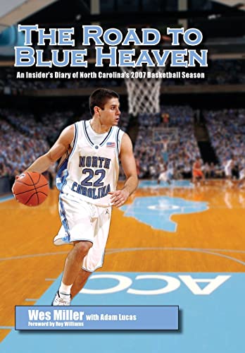 Beispielbild fr The Road to Blue Heaven: An Insider's Diary of North Carolina's 2007 Basketball Season zum Verkauf von MusicMagpie
