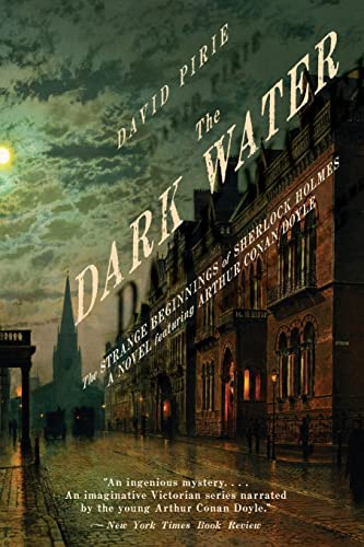 Imagen de archivo de The Dark Water : The Strange Beginnings of Sherlock Holmes a la venta por Better World Books: West